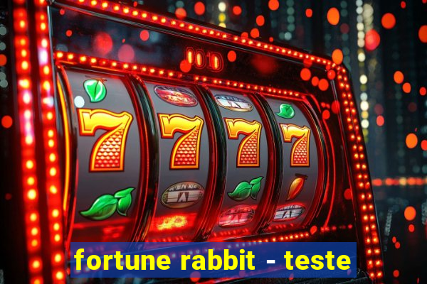 fortune rabbit - teste