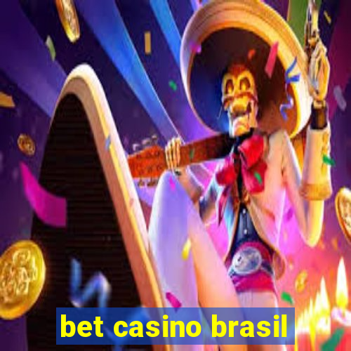 bet casino brasil