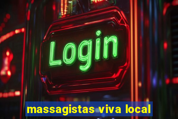 massagistas viva local