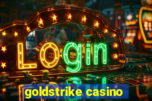 goldstrike casino