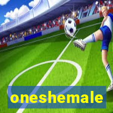 oneshemale