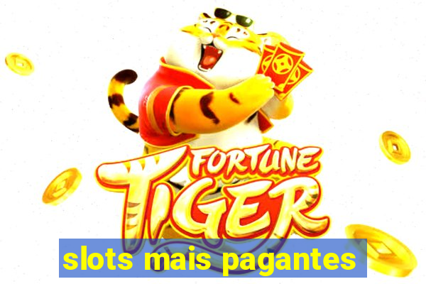 slots mais pagantes