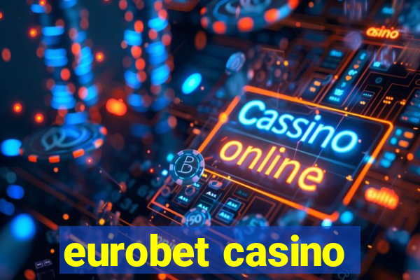 eurobet casino