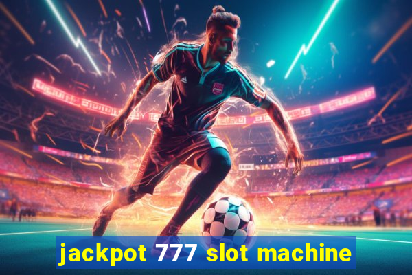 jackpot 777 slot machine