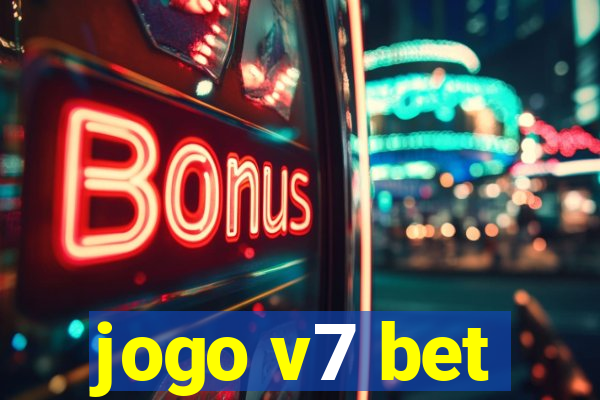 jogo v7 bet