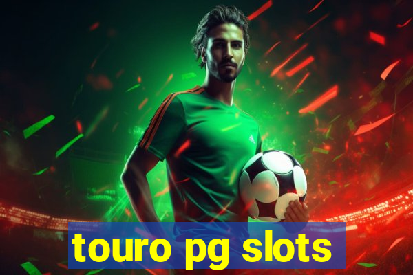 touro pg slots