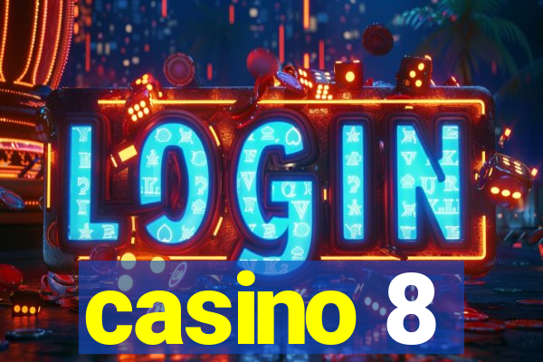 casino 8