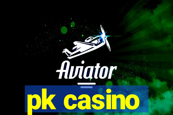 pk casino