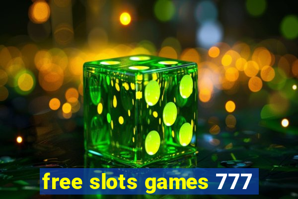 free slots games 777