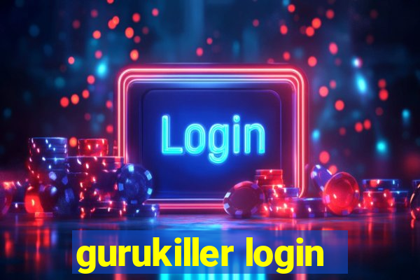 gurukiller login