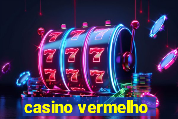 casino vermelho