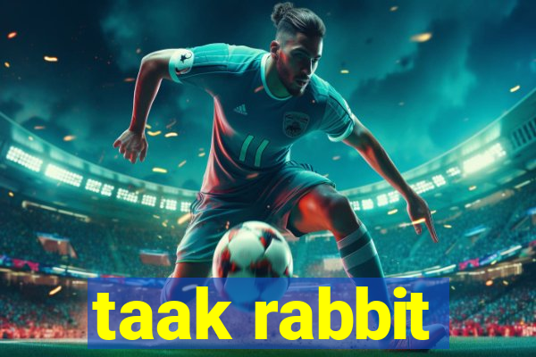 taak rabbit