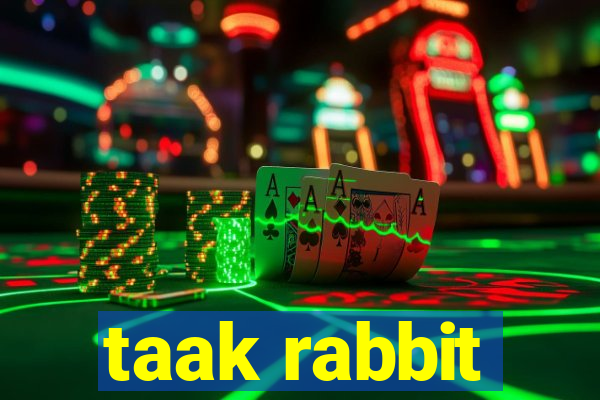 taak rabbit