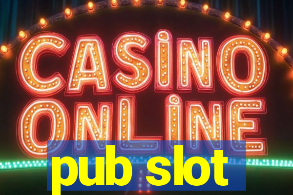 pub slot