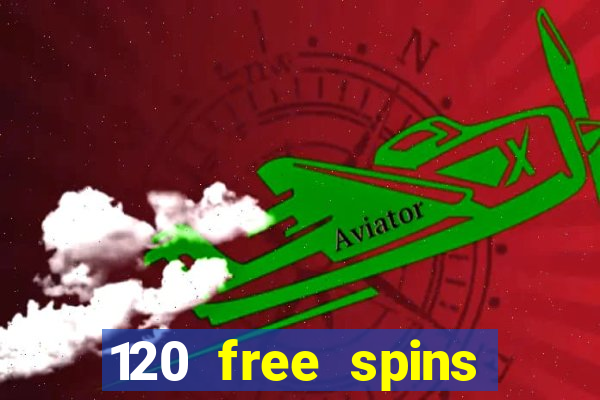 120 free spins online casino real money