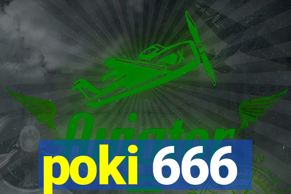 poki 666