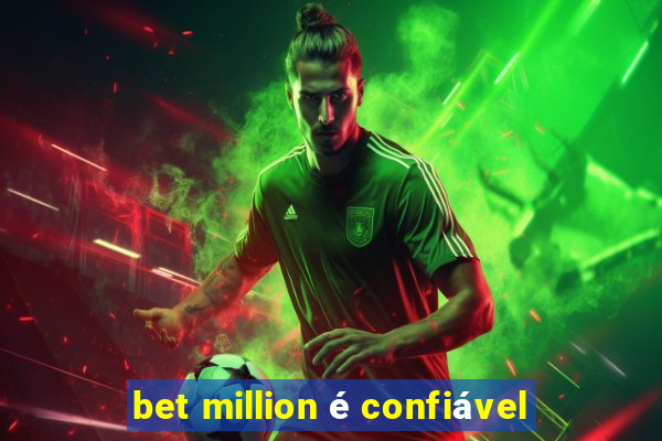 bet million é confiável