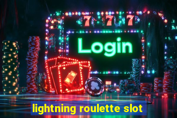 lightning roulette slot