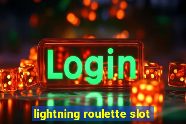 lightning roulette slot