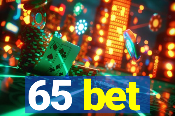 65 bet