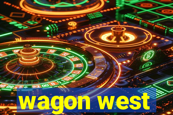 wagon west