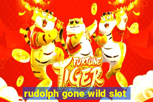 rudolph gone wild slot