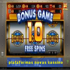 plataformas novas cassino