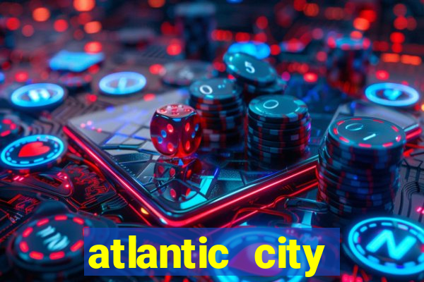 atlantic city casino resorts