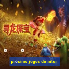 próximo jogos do inter