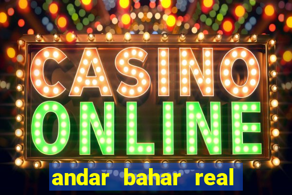 andar bahar real cash app