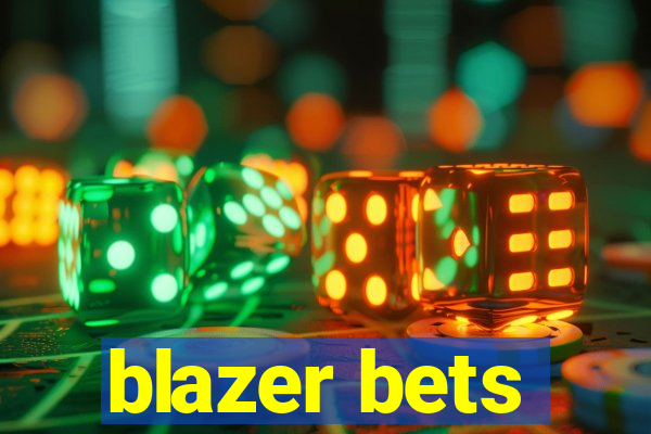 blazer bets