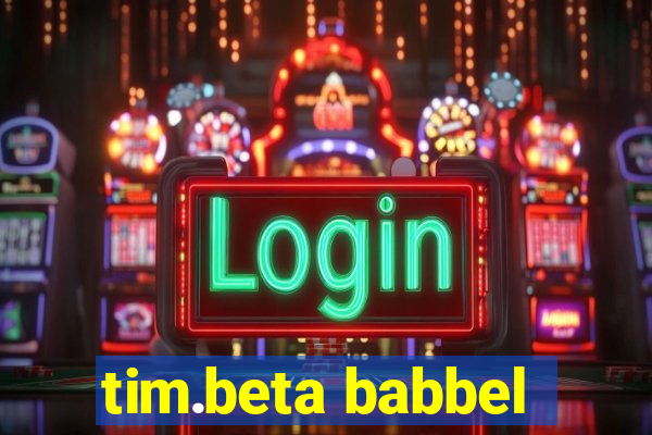 tim.beta babbel