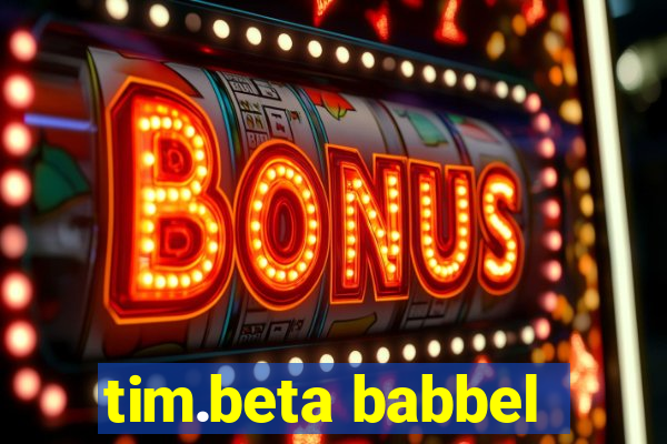 tim.beta babbel