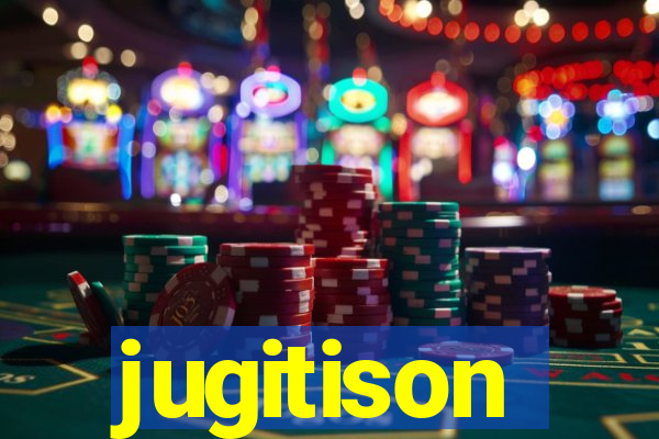 jugitison