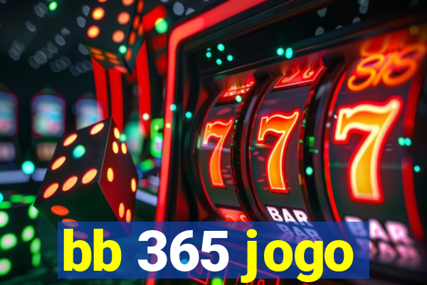 bb 365 jogo