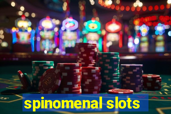 spinomenal slots