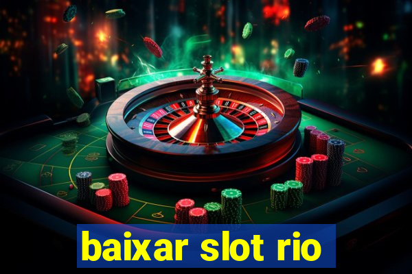 baixar slot rio