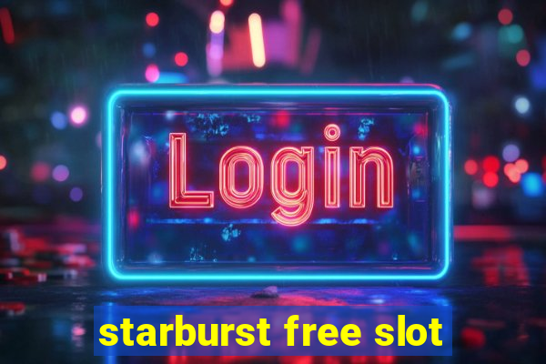 starburst free slot