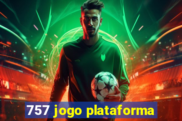 757 jogo plataforma