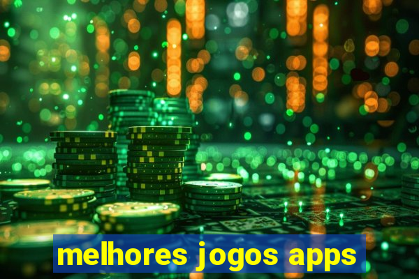 melhores jogos apps