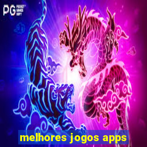 melhores jogos apps