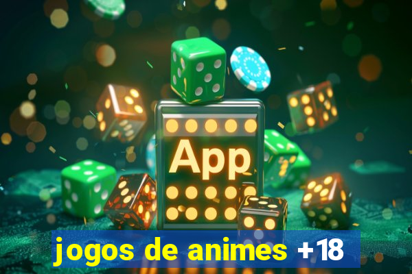 jogos de animes +18