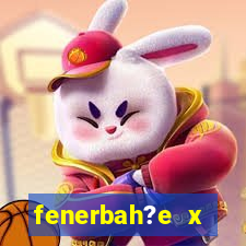 fenerbah?e x galatasaray palpite