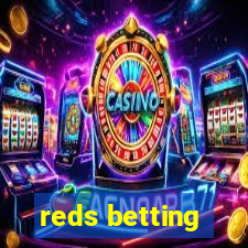 reds betting