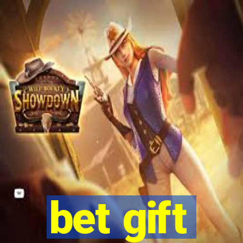 bet gift