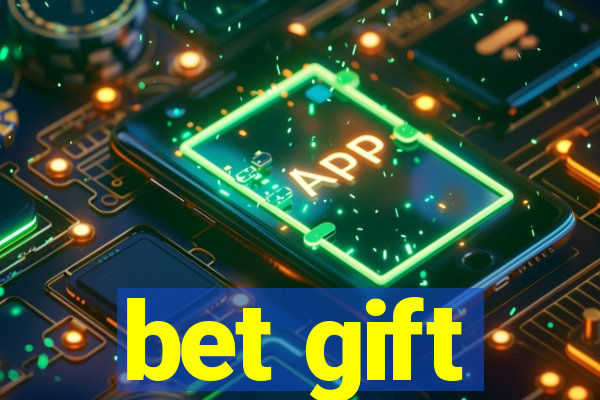 bet gift