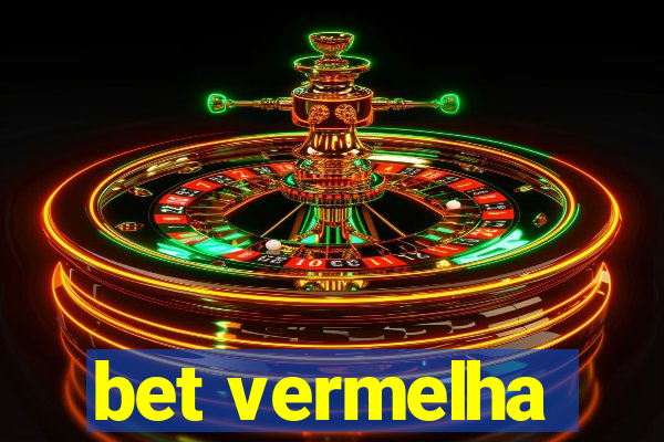 bet vermelha