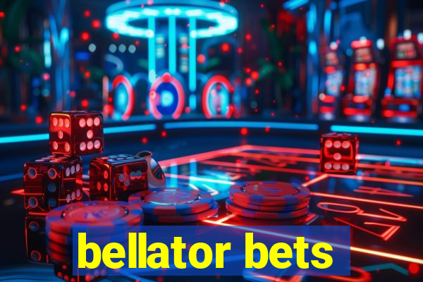 bellator bets