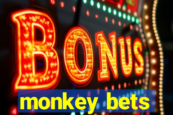 monkey bets