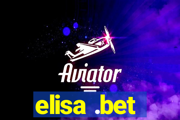 elisa .bet